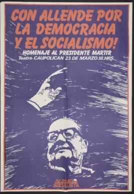 Con Allende por la Democracia y el Socialismo. Homenaje al Presidente Mártir. Afiche