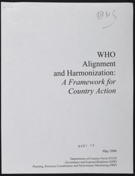 WHO Alignment and Harmonization: A Frameworkfor Country Action