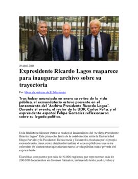 Expresidente Ricardo Lagos reaparece para inaugurar archivo sobre su trayectoria. Artículo