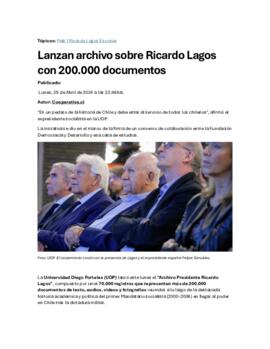 Lanzan archivo sobre Ricardo Lagos con 200.000 documentos. Artículo