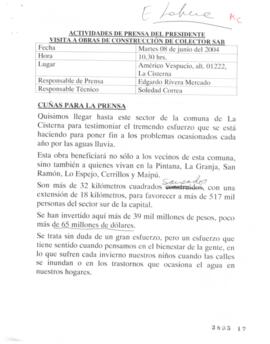 Actividades de prensa del Presidente de la República. Visita a obras de construcción de Colector Sab