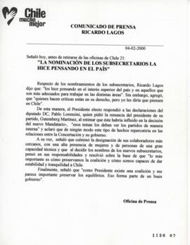 La nominación de los subsecretarios la hice pensando en el país. Señaló hoy antes de retirarse de...