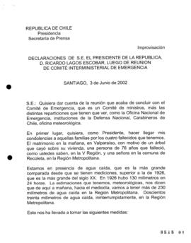 Declaraciones de S.E. el Presidente de la República, d. Ricardo LagosEscobar, luego de Reunión de...