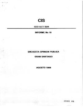 Encuesta Opinión Pública. Gran Santiago, agosto 1988. Informe Nº18