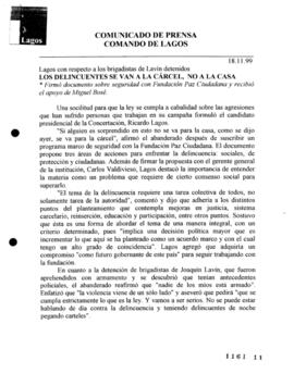 Los delincuentes se van a la cárcelo, no a la casa. Lagos con respecto a los brigadistas de Lavín...