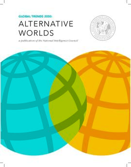 Global trends 2030: Alternative Worlds
