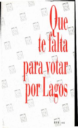 Qué te falta para votar por Lagos?. Folleto