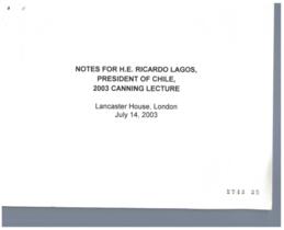 Notes for H.E. Ricardo Lagos, President of Chile, 2003 Canning Lecture