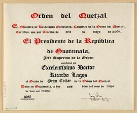 Diploma otorgado por el Gobierno de Guatemala al Presidente Ricardo Lagos, mediante el cual se le...