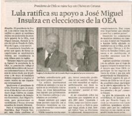 Lula ratifica su apoyo a José Miguel Insulza en elecciones de la OEA. Presidente de Chile se reún...