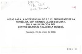 Notas para Intervención del Presidente de la República en Inauguración del Centro Cultural Palaci...