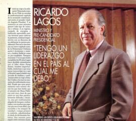Tengo un liderazgo en el país al cual me debo. Ricardo Lagos Ministro y Pre candidato presidencia...