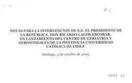 Notas para Intervención del Presidente de la República en Lanzamiento del Centro de Geriatría y G...