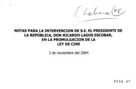 Notas para Discurso del Presidente de la República en Promulgación de Ley de Cine