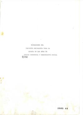 Borradores del Proyecto Socialista para la España de los años 80. Crisis económica y crecimiento ...