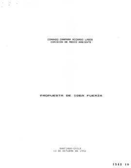 Propuesta de Ideas Fuerza. Comisión Medio Ambiente Precandidatura Presidencial Ricardo Lagos
