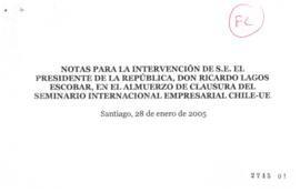 Notas para Discurso en Clausura de Seminario Internacional Empresarial Chile Unión Europea