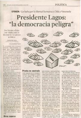 Presidente Lagos: la democracia peligra. Artículo de prensa