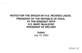 Notes for the speech by H.E. Ricardo Lagos, President of the Republic of Chile, at the banquet wi...