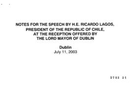 Notes For the speech by H.E. Ricardo Lagos, President of the Republic of Chile, at the reception ...