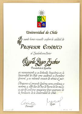 Diploma otorgado al Presidente Ricardo Lagos por la Universidad de Chile mediante el cual se le c...