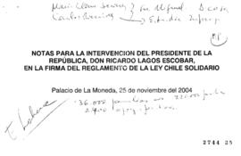 Notas para Discurso del Presidente de la República en Firma del Reglamento de Ley Chile Solidario