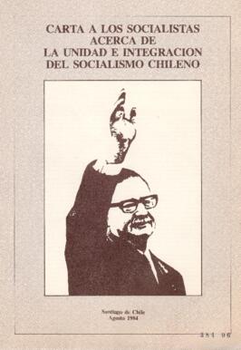 Carta a los Socialistas Acerca de La Unidad e Integración del Socialismo Chileno