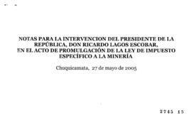 Notas para Discurso en Acto de Promulgación de Ley de Impuesto Específico a la Minería