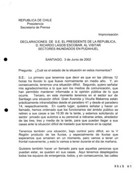 Declaraciones de S.E. el Presidente de la República, d Ricardo Lagos Escobar, al Visitar Sectores...