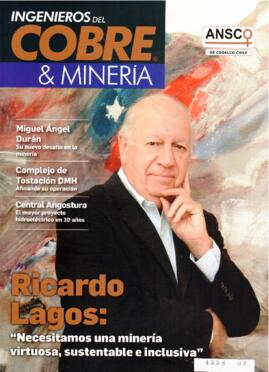 Ricardo Lagos: Necesitamos una minería virtuosa, sustentable e inclusiva. Entrevista