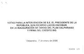 Notas para Intervención del Presidente de la República en Inauguración de Obras del Plan Valparaí...