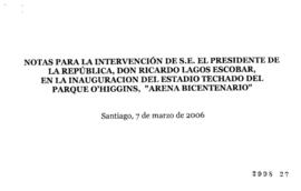 Notas para Intervención del Presidente de la República en Inauguración del Estadio Techado del Pa...