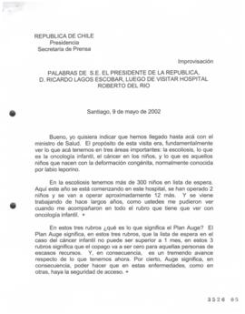 Palabras de S.E. el Presidente de la República, D. Ricardo Lagos Escobar, luego de Visitar Hospit...