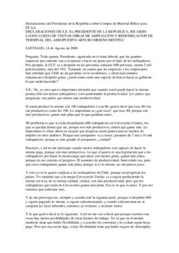 Declaraciones de S.E. el Presidente de la República, Ricardo Lagos, luego de visitar obras de amp...