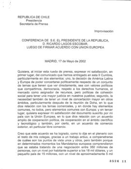 Conferencia de Prensa de SE el Presidente de la República, D Ricardo Lagos Escobar,  luego de Fir...