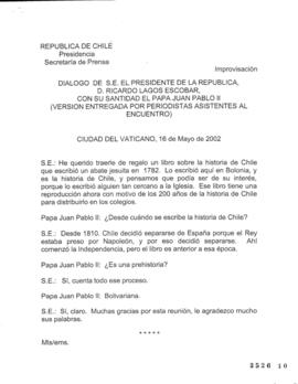 Diálogo de S.E el Presidente de la República, D. Ricardo Lagos Escobar, con Su Santidad el Papa J...