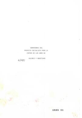Borradores del Proyecto Socialista para la España de los años 80. Valores y objetivos