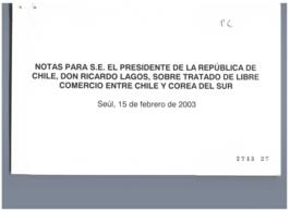 Notas para Discurso del Presidente de la República sobre Tratado de Libre Comercio entre Chile y ...