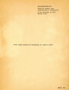 Notas sobre Estilos de Desarrollo en América Latina. Notas de trabajo para observaciones y coment...