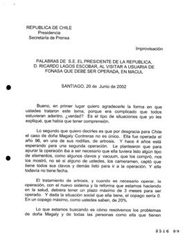 Palabras de S.E. el Presidente de la República, D. Ricardo Lagos Escobar, al Visitar a Usuaria de...