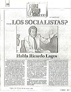 Qué pasa con... los socialistas?. Habla Ricardo Lagos