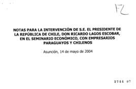 Notas para Intervención del Presidente de la República en Seminario Económico con Empresarios Par...