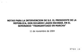 Notas para Discurso del Presidente de la República en Seminario Transantiago en Marcha