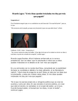 Ricardo Lagos: Si mis ideas quedan instaladas me doy por más que pagado. Entrevista