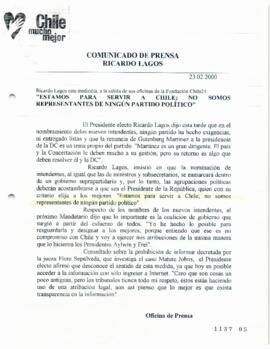 Estamos para servir a Chile; no somos representantes de ningún partido político. Ricardo Lagos es...