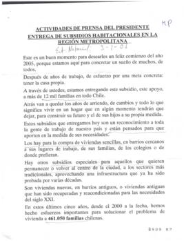 Actividades de prensa del Presidente de la República. Entrega de subsidios habitacionales en la R...