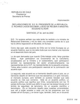 Declaraciones de S.E. el Presidente de la República, D. Ricardo Lagos Escobar, luego de Recibir a...