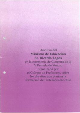Discurso de Ministro Educación Ricardo Lagos en Ceremonia Clausura de V Escuela de Verano de Cole...